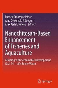 bokomslag Nanochitosan-Based Enhancement of Fisheries and Aquaculture