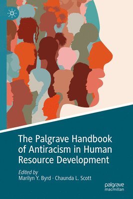 The Palgrave Handbook of Antiracism in Human Resource Development 1