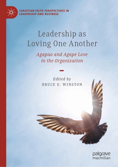 Bruce E. Winston - Leadership as Loving One Another, Inbunden