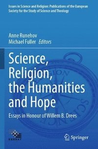 bokomslag Science, Religion, the Humanities and Hope