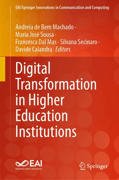 Andreia de Bem Machado, Maria José Sousa, Francesca Dal Mas, Silvana Secinaro, Davide Calandra - Digital Transformation in Higher Education Institutions, Inbunden