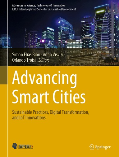 Simon Elias Bibri, Anna Visvizi, Orlando Troisi - Advancing Smart Cities, Inbunden