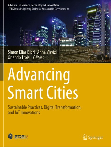 Simon Elias Bibri, Anna Visvizi, Orlando Troisi - Advancing Smart Cities, Häftad