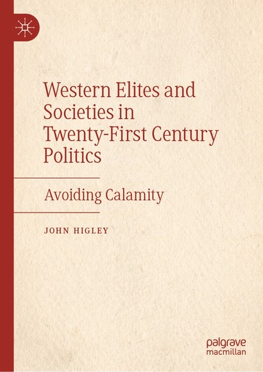 bokomslag Western Elites and Societies in Twenty-First Century Politics