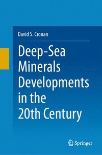 bokomslag Deep-Sea Minerals Developments in the 20th Century