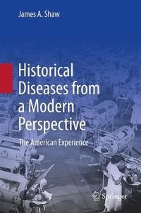 bokomslag Historical Diseases from a Modern Perspective