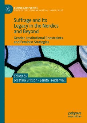 bokomslag Suffrage and Its Legacy in the Nordics and Beyond