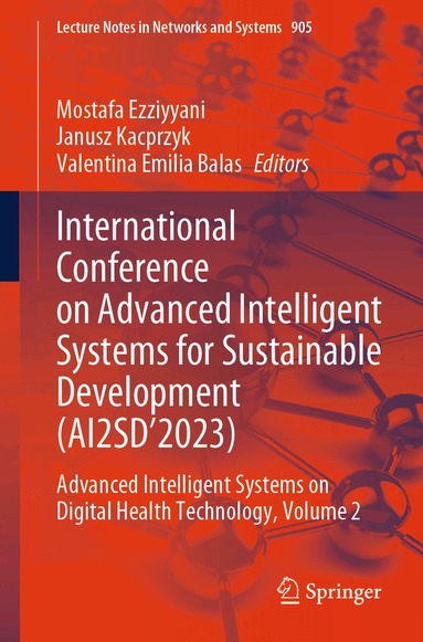 Mostafa Ezziyyani, Janusz Kacprzyk, Valentina Emilia Balas - International Conference on Advanced Intelligent Systems for Sustainable Development (AI2SD’2023), Häftad