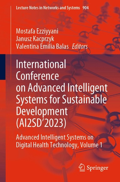 Mostafa Ezziyyani, Janusz Kacprzyk, Valentina Emilia Balas - International Conference on Advanced Intelligent Systems for Sustainable Development (AI2SD’2023), Häftad