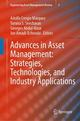Advances in Asset Management: Strategies, Technologies, and Industry Applications 1