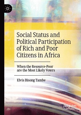 Social Status and Political Participation of Rich and Poor Citizens in Africa 1
