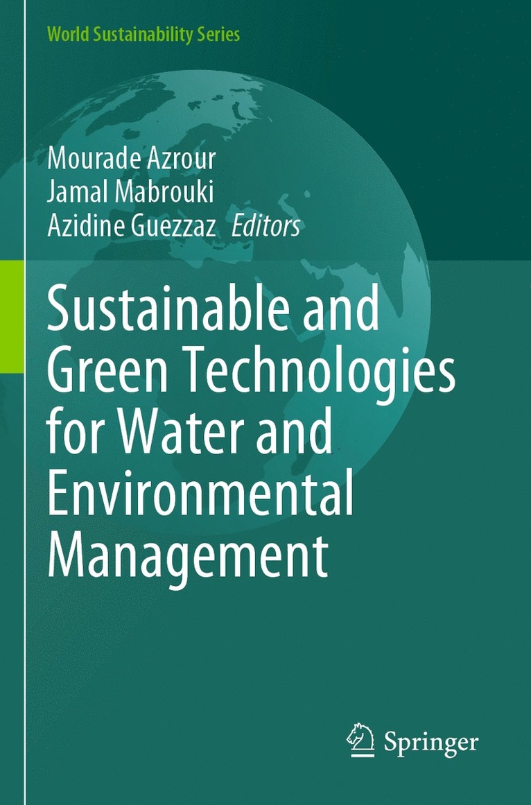Mourade Azrour, Jamal Mabrouki, Azidine Guezzaz - Sustainable and Green Technologies for Water and Environmental Management, Häftad