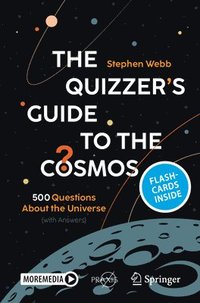 bokomslag The Quizzer's Guide to the Cosmos: 500 Questions About the Universe (with Answers)