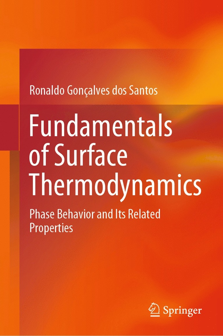 Ronaldo Gonçalves dos Santos, Ronaldo Goncalves dos Santos, Ronaldo Gonçalves Dos Santos - Fundamentals of Surface Thermodynamics, Inbunden