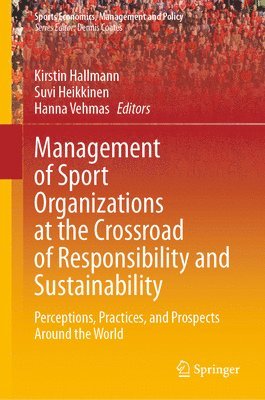 bokomslag Management of Sport Organizations at the Crossroad of Responsibility and Sustainability