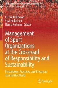 bokomslag Management of Sport Organizations at the Crossroad of Responsibility and Sustainability