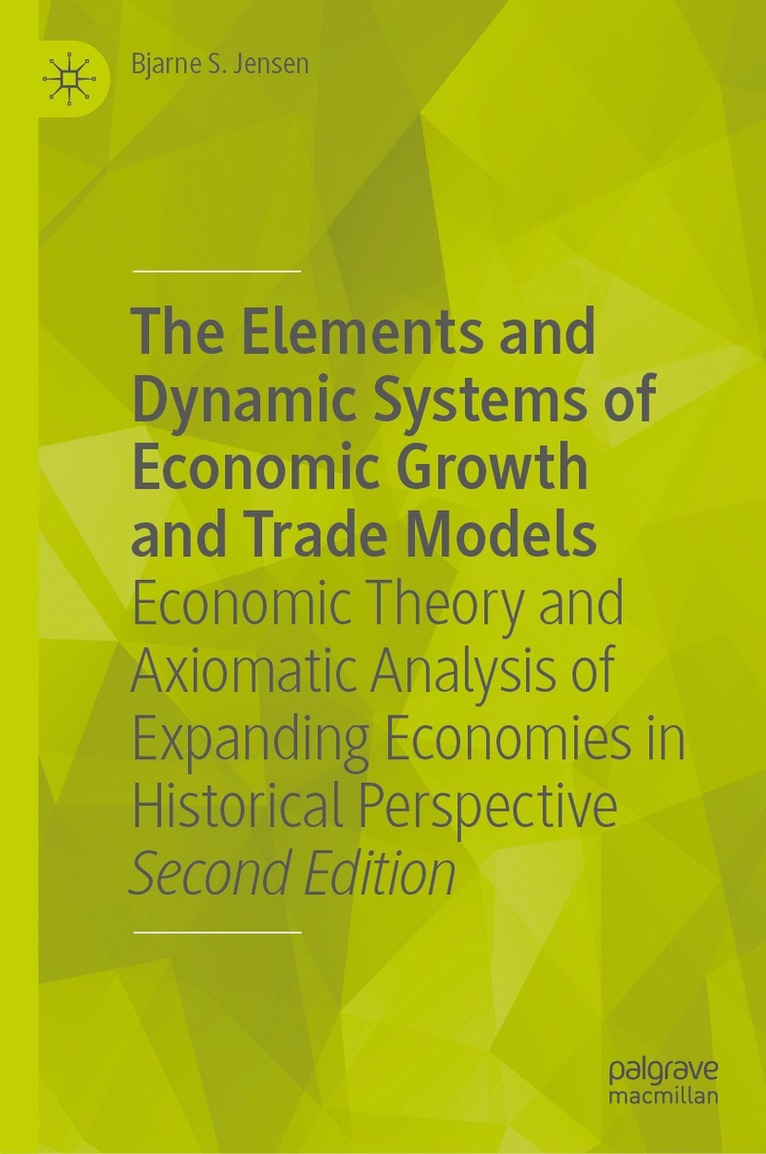 Elements and Dynamic Systems of Economic Growth and Trade Models