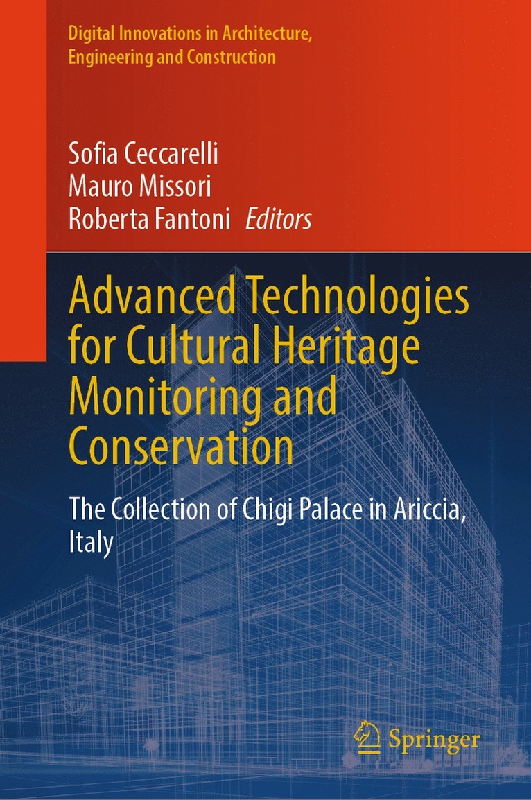Sofia Ceccarelli, Mauro Missori, Roberta Fantoni - Advanced Technologies for Cultural Heritage Monitoring and Conservation, Inbunden