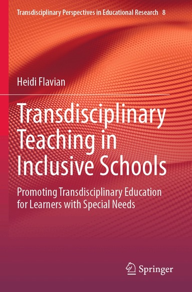 Heidi Flavian - Transdisciplinary Teaching in Inclusive Schools, Häftad