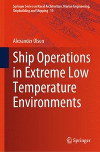 bokomslag Ship Operations in Extreme Low Temperature Environments