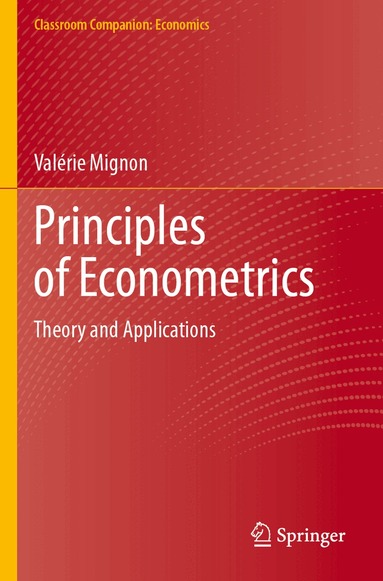 Valérie Mignon - Principles of Econometrics, Häftad