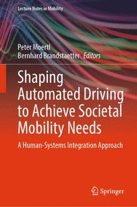 bokomslag Shaping Automated Driving to Achieve Societal Mobility Needs