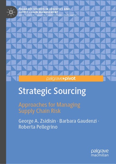 George A. Zsidisin, Barbara Gaudenzi, Roberta Pellegrino - Strategic Sourcing, Inbunden
