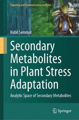 Secondary Metabolites in Plant Stress Adaptation 1