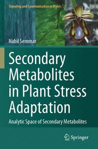 bokomslag Secondary Metabolites in Plant Stress Adaptation