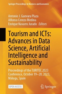 Tourism and ICTs: Advances in Data Science, Artificial Intelligence and Sustainability 1