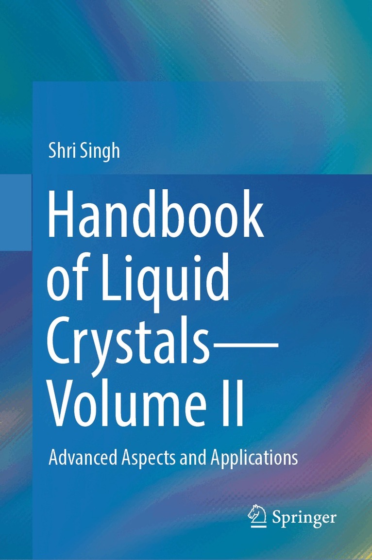 Shri Singh - Handbook of Liquid Crystals—Volume II, Inbunden