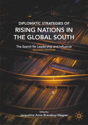 Diplomatic Strategies of Rising Nations in the Global South 1