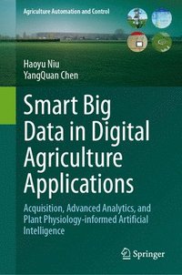 bokomslag Smart Big Data in Digital Agriculture Applications