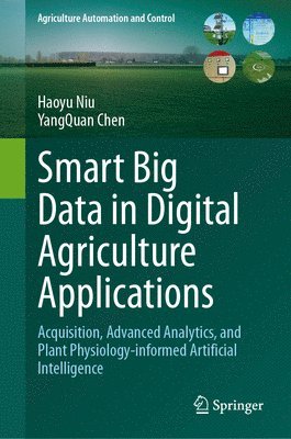 Smart Big Data in Digital Agriculture Applications 1