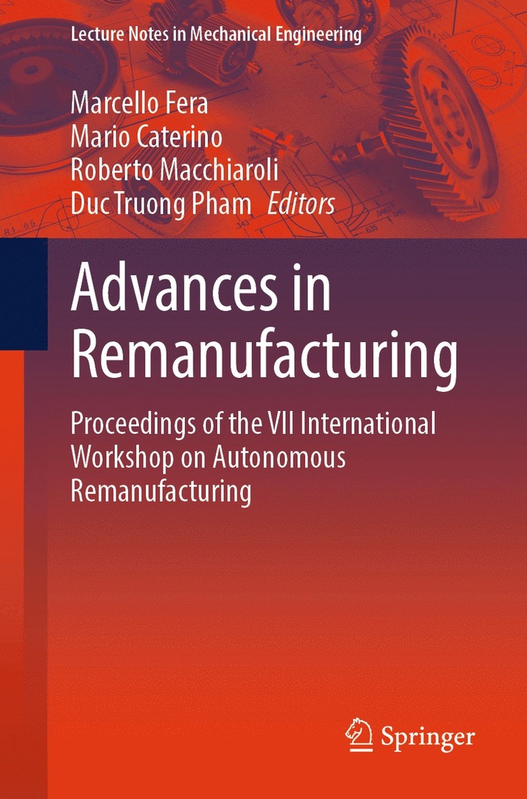 Marcello Fera, Mario Caterino, Roberto Macchiaroli, Duc Truong Pham - Advances in Remanufacturing, Häftad