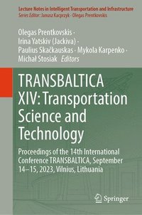 bokomslag TRANSBALTICA XIV: Transportation Science and Technology