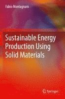 bokomslag Sustainable Energy Production Using Solid Materials