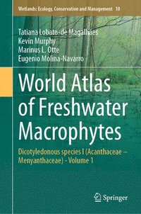 bokomslag World Atlas of Freshwater Macrophytes