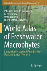 bokomslag World Atlas of Freshwater Macrophytes