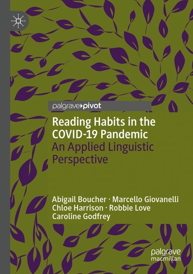 Abigail Boucher, Marcello Giovanelli, Chloe Harrison, Robbie Love, Caroline Godfrey - Reading Habits in the COVID-19 Pandemic, Inbunden
