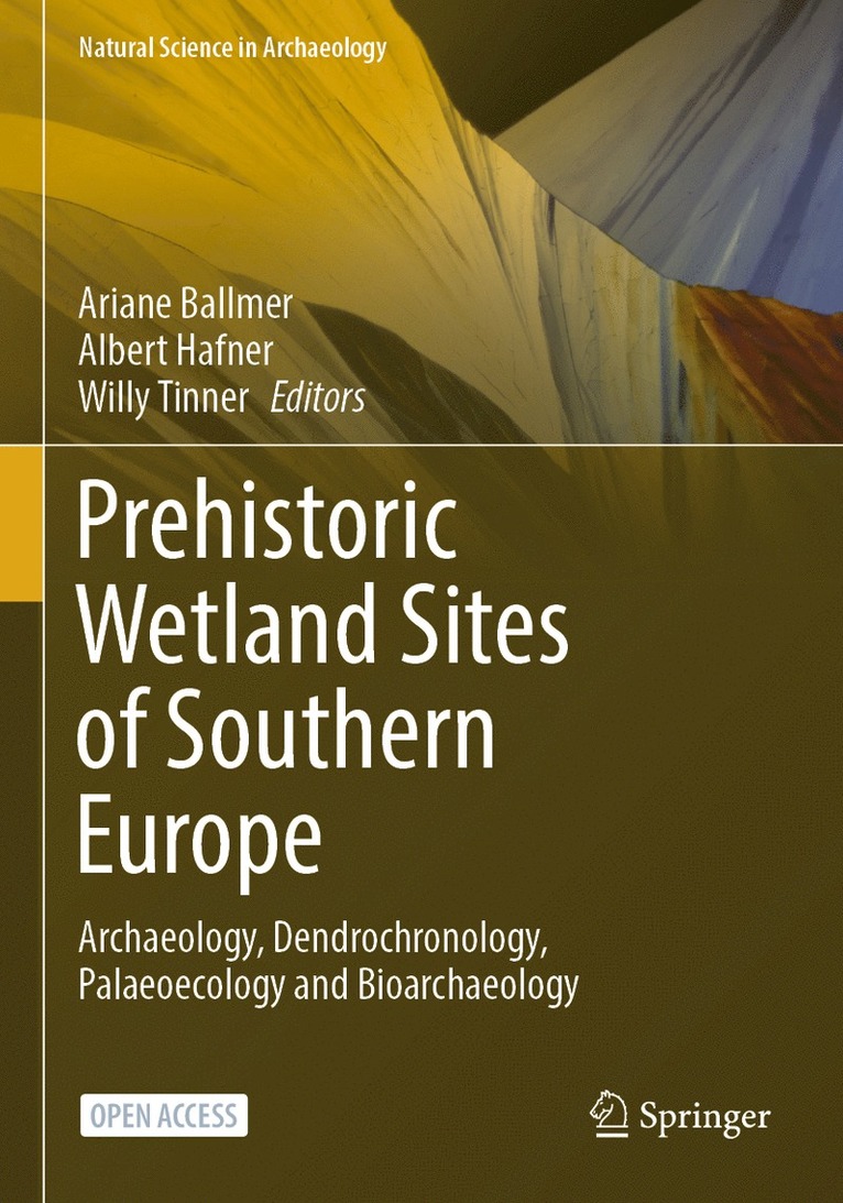 Prehistoric Wetland Sites of Southern Europe