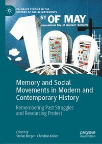 bokomslag Memory and Social Movements in Modern and Contemporary History