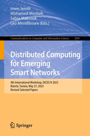 Imen Jemili, Mohamed Mosbah, Sabra Mabrouk, Leo Mendiboure - Distributed Computing for Emerging Smart Networks, Häftad