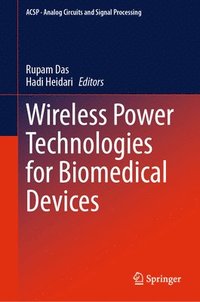 bokomslag Wireless Power Technologies for Biomedical Devices