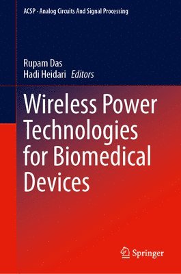 bokomslag Wireless Power Technologies for Biomedical Devices