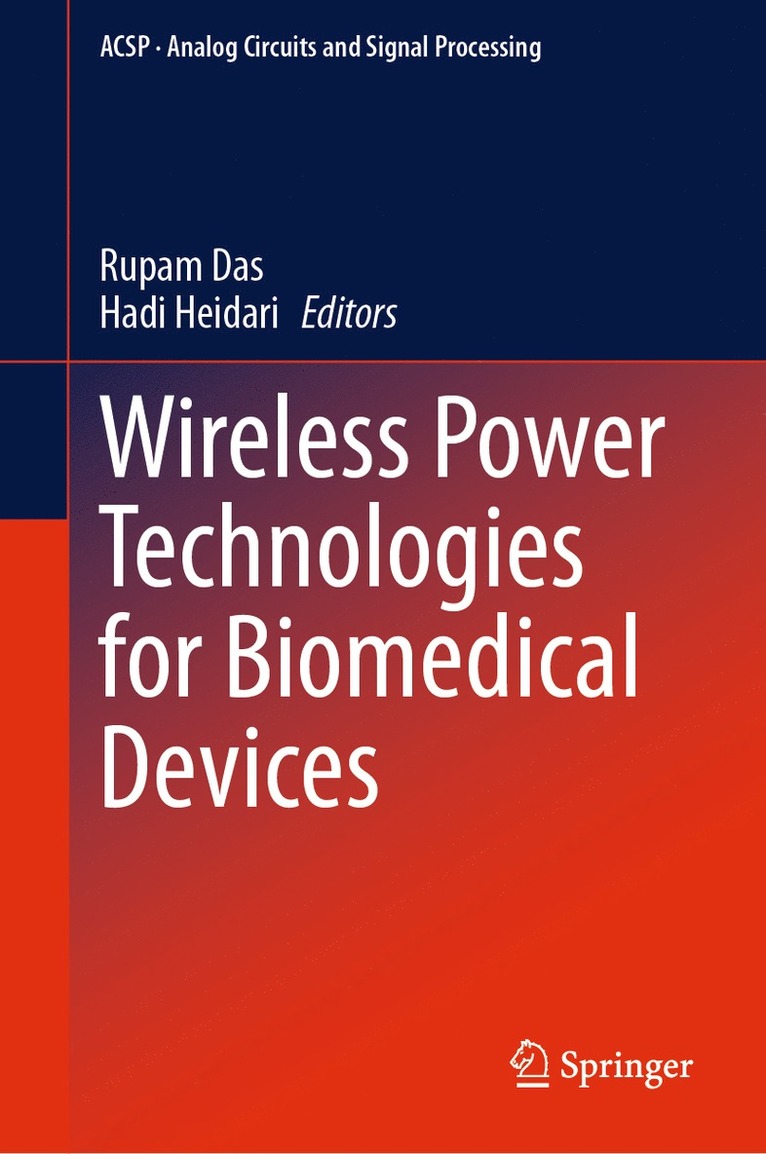 Rupam Das, Hadi Heidari - Wireless Power Technologies for Biomedical Devices, Inbunden
