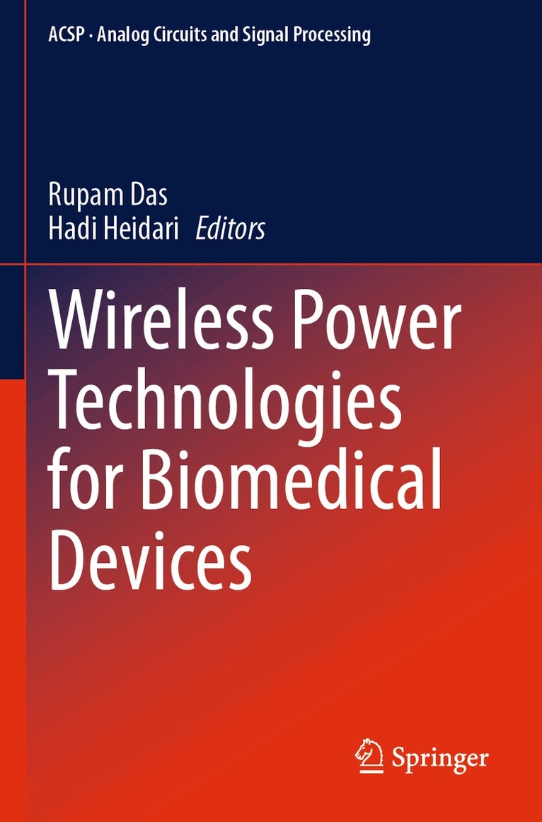 Rupam Das, Hadi Heidari - Wireless Power Technologies for Biomedical Devices, Häftad