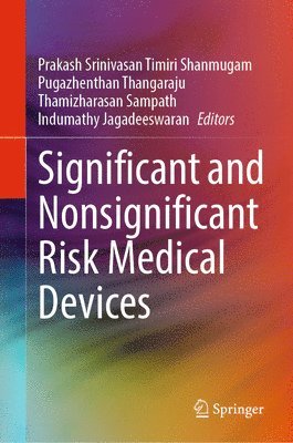 Significant and Nonsignificant Risk Medical Devices 1