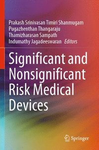 bokomslag Significant and Nonsignificant Risk Medical Devices