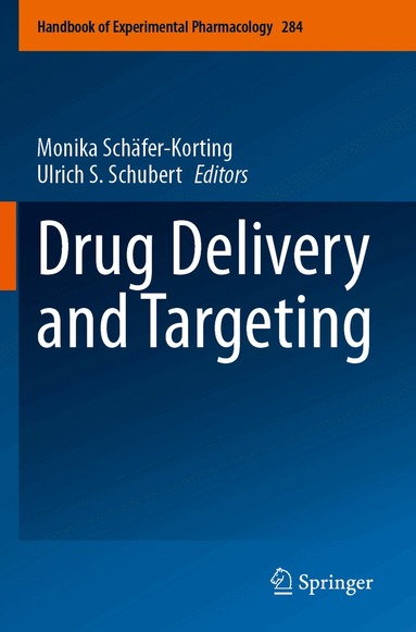 Monika Schäfer-Korting, Ulrich S. Schubert - Drug Delivery and Targeting, Häftad